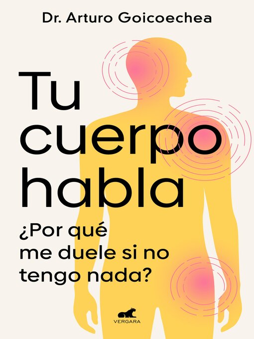 Title details for Tu cuerpo habla by Dr. Arturo Goicoechea - Available